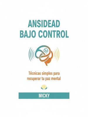 cover image of Ansiedad bajo control